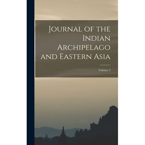 Journal Of The Indian Archipelago And Eastern Asia; Volume 2