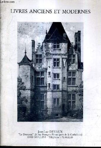 Catalogue De La Librairie Jean Luc Devaux - Livres Anciens Et Modernes.