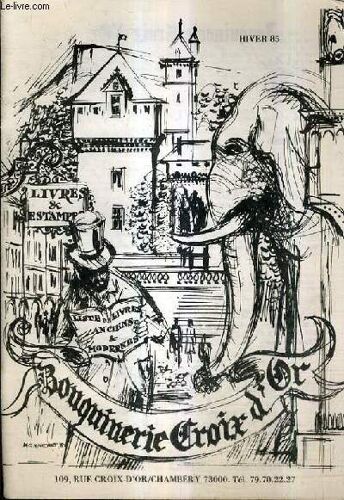Catalogue De La Librairie Bouquinerie Croix D'or - Hiver 1985 : Varia.