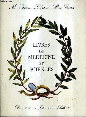 Catalogue De Ventes Aux Encheres - Livres De Medecine Et Sciences - Drouot - 25 Juin 1990.