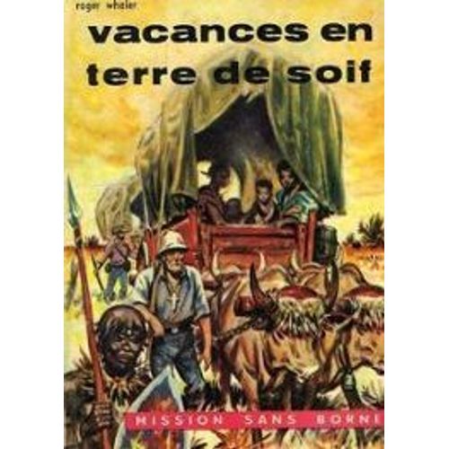 Vacances En Terre De Soif