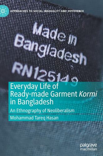 Everyday Life Of Ready-Made Garment Kormi In Bangladesh