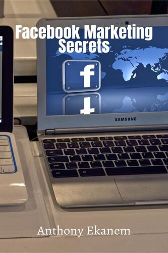 Facebook Marketing Secrets