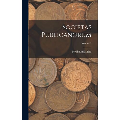Societas Publicanorum; Volume 1