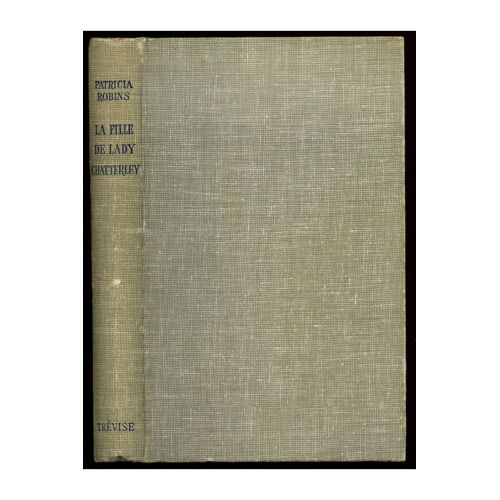La Fille De Lady Chatterley / Robins, Patricia / Réf8630