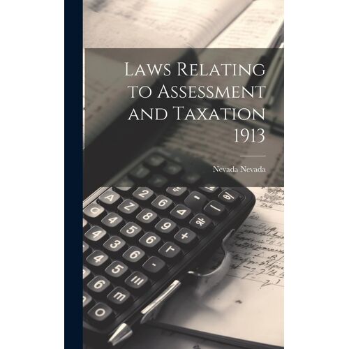 Laws Relating To Assessment And Taxation 1913