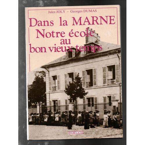 Dans La Marne Notre École Au Bon Vieux Temps