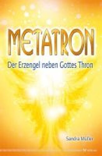 Metatron - Der Erzengel Neben Gottes Thron