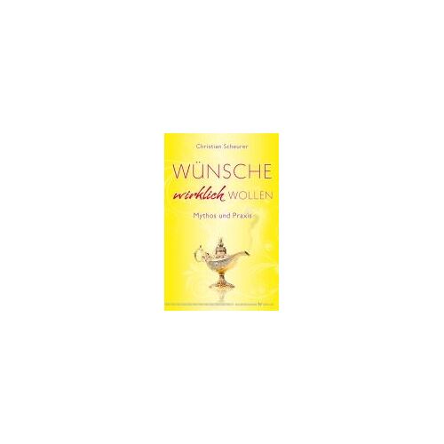Wünsche Wirklich Wollen