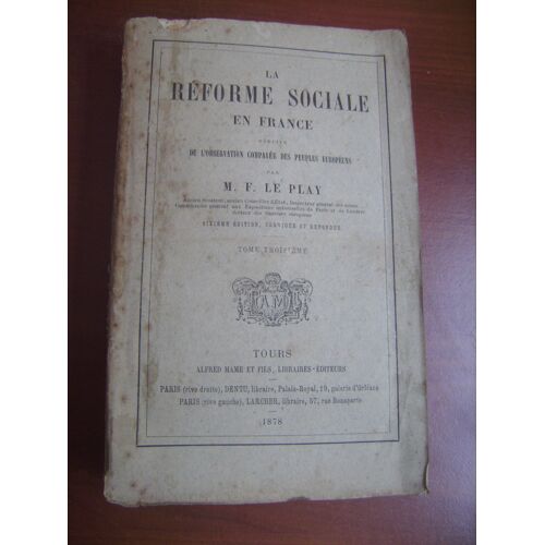 La Réforme Sociale En France Déduite De L'observation Comparée Des Peuples Européens. Tome 3 Seul.