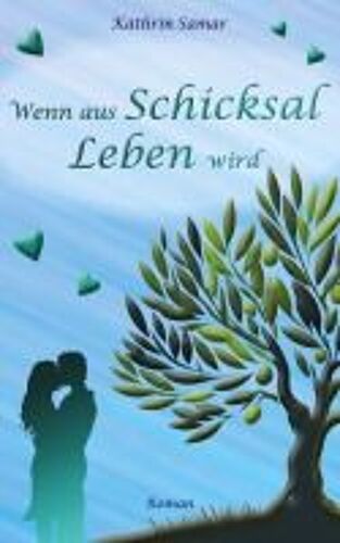 Wenn Aus Schicksal Leben Wird