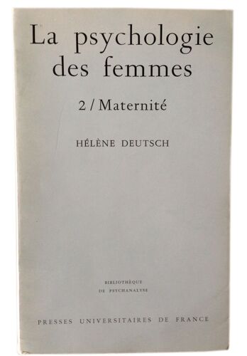 La Psychologie Des Femmes - 2 Maternite