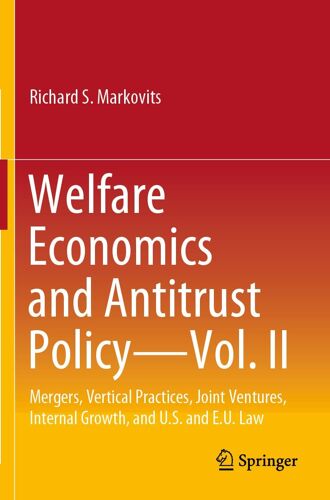 Welfare Economics And Antitrust Policy - Vol. Ii