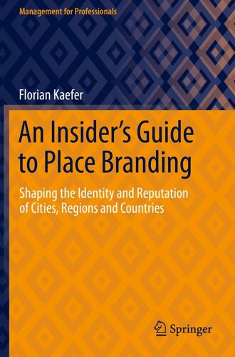 An Insider's Guide To Place Branding