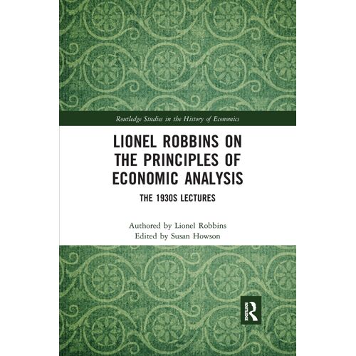 Lionel Robbins On The Principles Of Economic Analysis