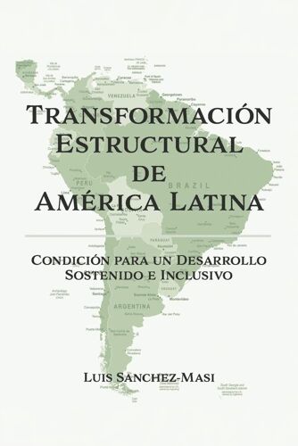 Transformación Estructural De América Latina