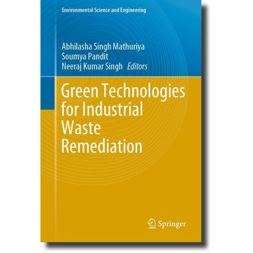 Green Technologies For Industrial Waste Remediation