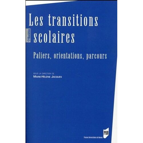 Les Transitions Scolaires - Paliers, Orientations, Parcours