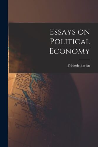 Essays On Political Economy
