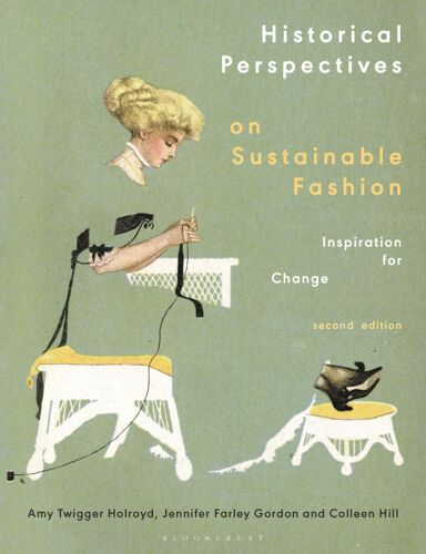 Historical Perspectives On Sustainable Fashion