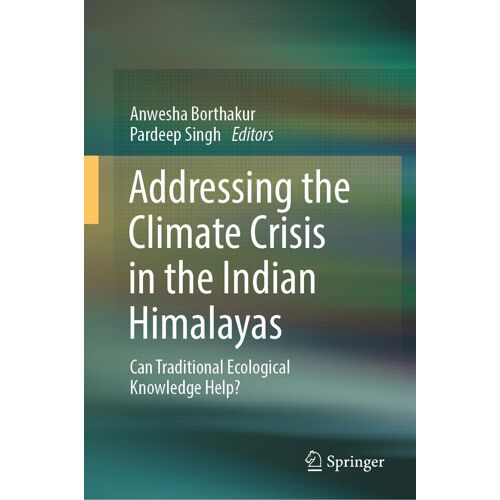 Addressing The Climate Crisis In The Indian Himalayas