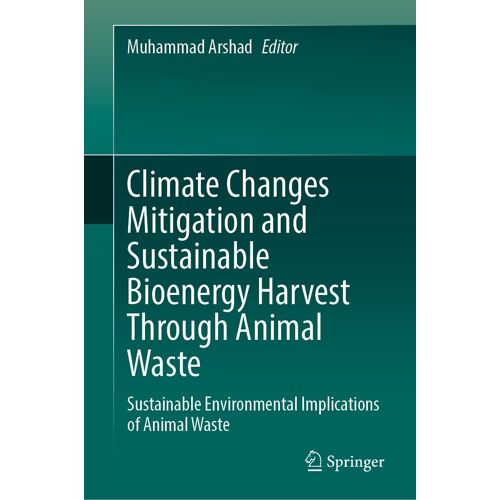 Climate Changes Mitigation And Sustainable Bioenergy Harvest Through Animal Waste