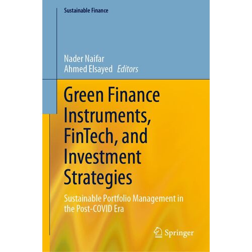 Green Finance Instruments, Fintech, And Investment Strategies