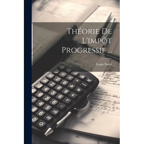 Théorie De L'impôt Progressif ...