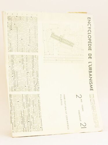 Encyclopédie De L'urbanisme Documents D'urbanisme Fascicule N° 21 : Habitations Et Commerces Pilotes [ Contient : ] 113-114-115 : Unité Le Corbusier