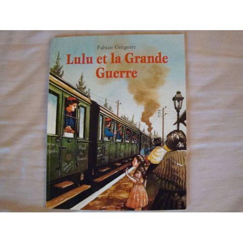 Lulu Et La Grande Guerre