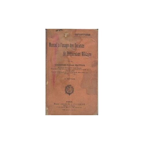 Manuel À L'usage Des Sociétés De Préparation Militaire