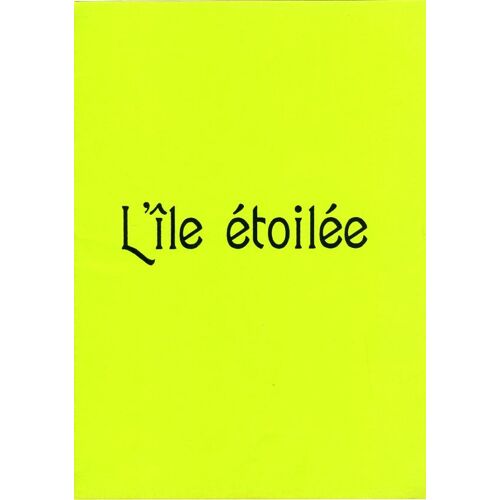 L'île Étoilée, Dossier De Presse, De Kwang-Su Park, Avec Sung-Ki Ahn, Sung-Keun Moon, Hye-Jin Shim