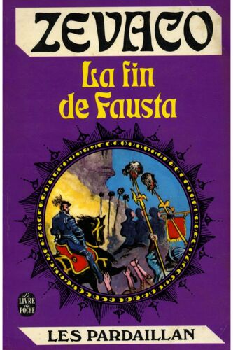 La Fin De Fausta. (Les Pardaillan)