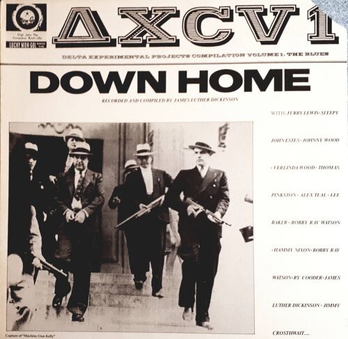 Delta Expérimental Projects : " Compilation Vol.1 The Blues- Xcv 1 Down Home "