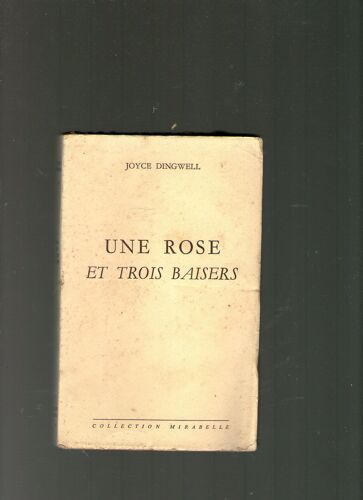 Une Rose Et Trois Baisers