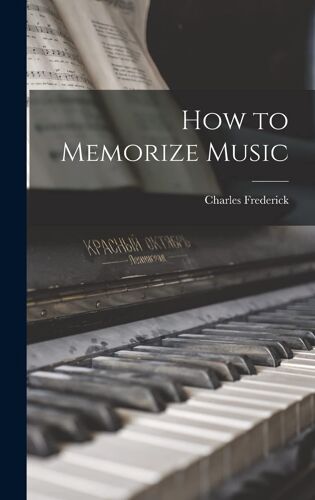 How To Memorize Music