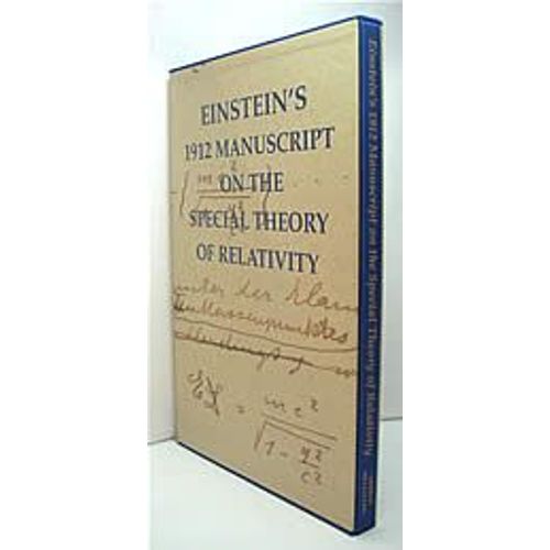 Einstein's 1912 Manuscript On The Special Theory Of Relativity : A Facsimile 
