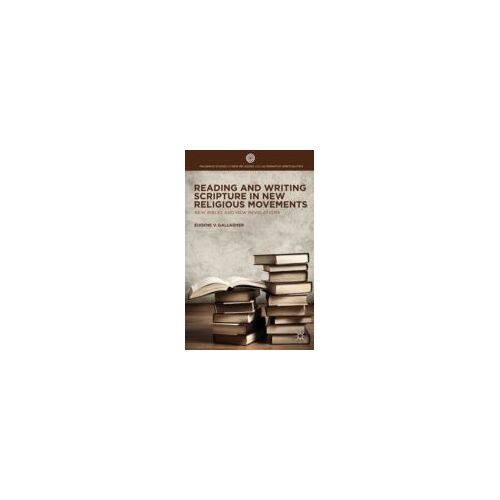 Reading And Writing Scripture In New Religious Movements
