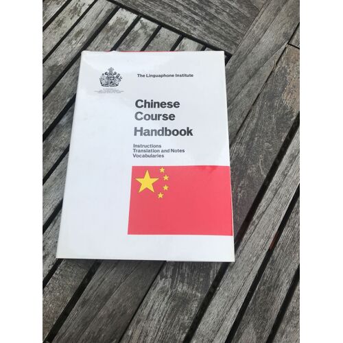 Chinese Course Handbook ; Instructions Translations And Notes , Vocabularies