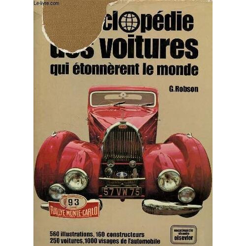 Encyclopédie Des Voitures Qui Étonnèrent Le Monde.