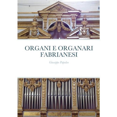 Organi E Organari Fabrianesi