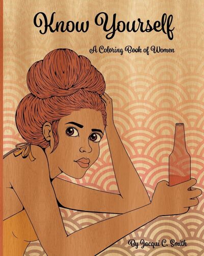 Know Yourself: A Coloring Book Of Women