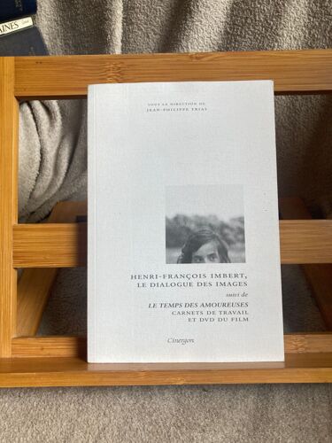 Henri-Francois Imbert Le Dialogue Des Images Temps Des Amoureuses Cinergon 2015