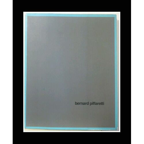 Bernard Piffaretti - Villa Arson, Nice, 15.02-31.03 1991, Städtische Galerie, Göppingen, 14.05-26.05 1991, Hôtel Des Arts - Paris, 13.09-27.10 1991, Musée Des Beaux-Arts, Nantes, 08.11-30.12...