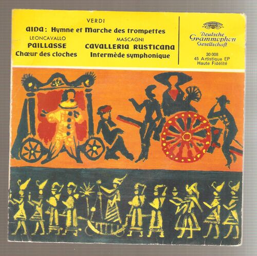 Aida  Hymne Et Marche Destrompettes  :Paillasse ( Choeur  Des Cloches / Cavalleria Rusticana