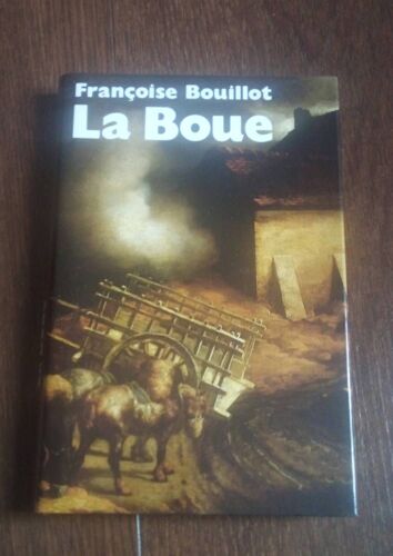 La Boue, Françoise Bouillot