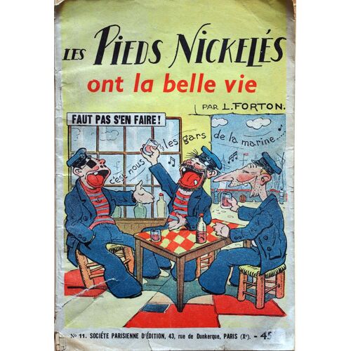 Les Pieds Nickelés Ont La Belle Vie - Les Aventures Des Pieds Nickelés N° 11[Edit. De 1947]