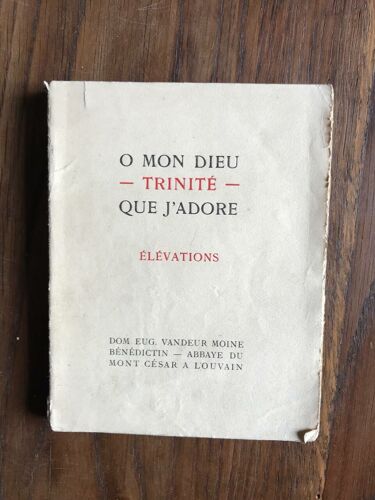 O Mon Dieu Trinité Que J'adore - Élévations