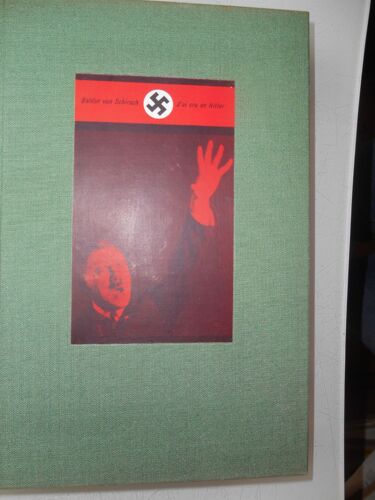 J'ai Cru En Hitler De De Baldur Von Schirach