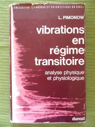 Vibrations En Régime Transitoire - Analyse Physique Et Physiologie